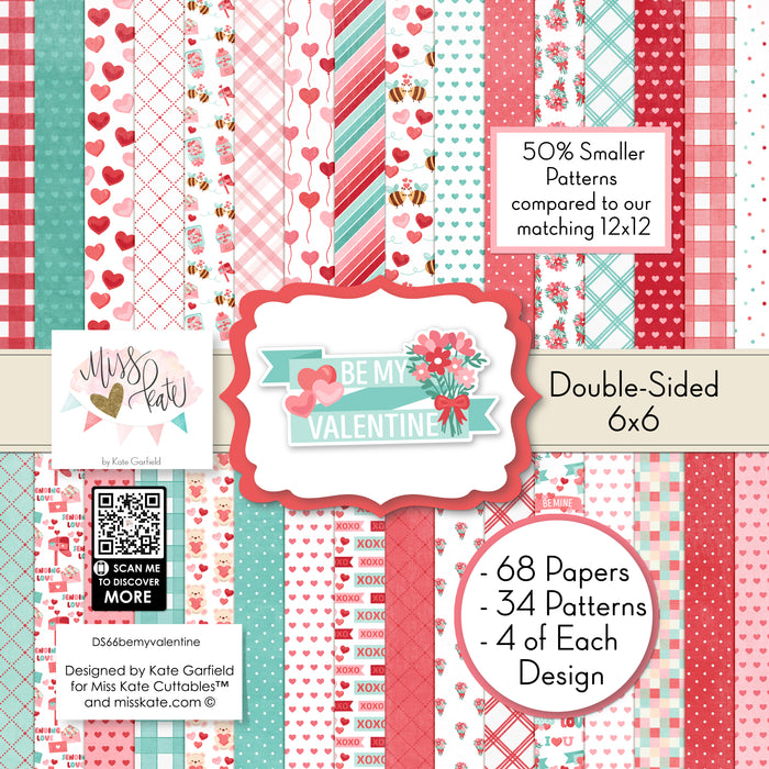 Be My Valentine 6x6 Double-Sided Paper Pack, high resolution cover image, showing 6x6 scrapbook paper for handmade cards, mini albums, junk journals, paper layering, small-scale layouts, and coordinated paper crafts. Buyer theme: Valentine 6x6 Paper for Cards & Mini Albums. Be My Valentine 6x6 Double-Sided Paper Pack with scaled hearts, plaids, gingham, XOXO blocks, flowers, bees, mailboxes and Valentine patterns for cards and mini albums