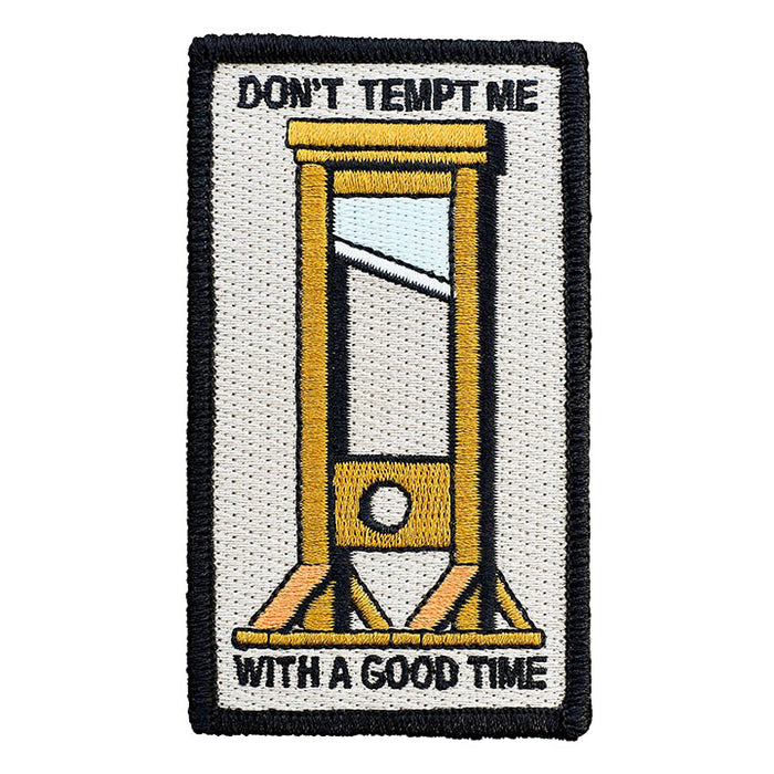 Don’t Tempt Me With a Good Time Patch