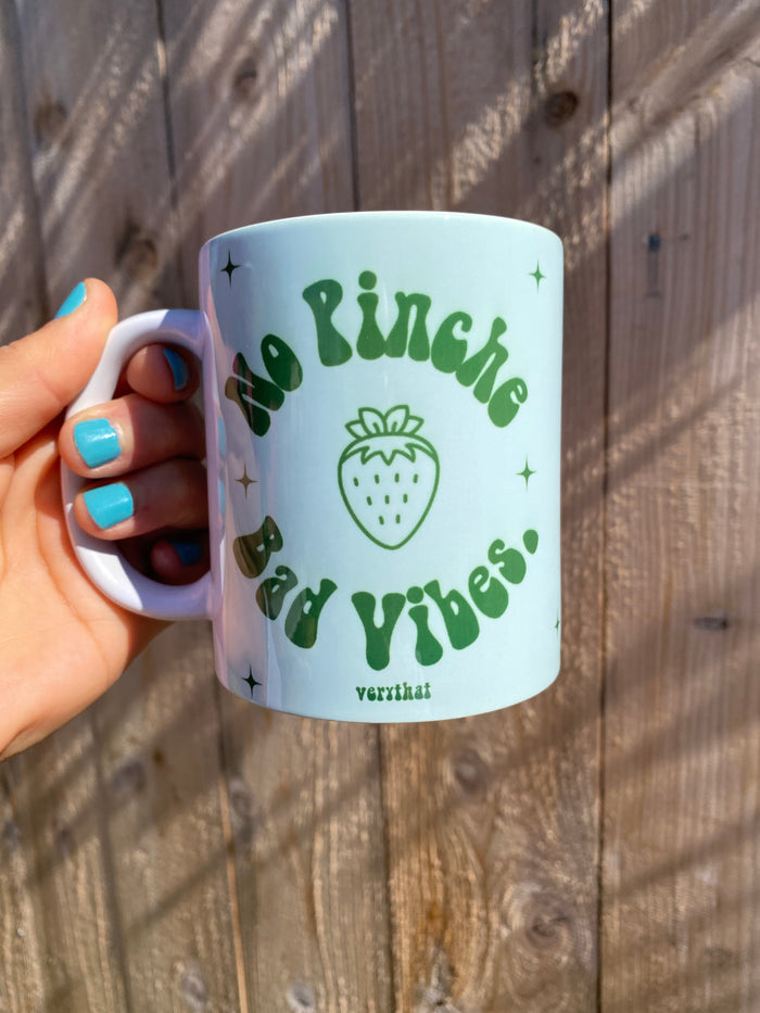 No Pinche Bad Vibes Mug