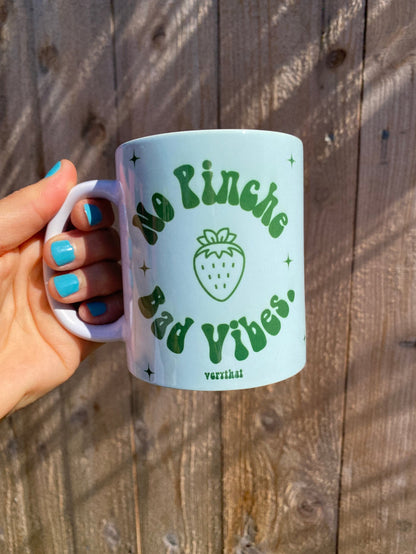 No Pinche Bad Vibes Mug