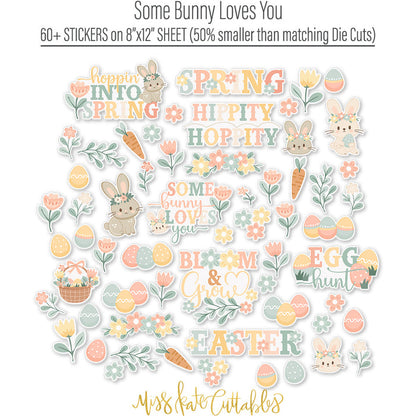 Some Bunny Loves You Stickers, alternate sticker sheet spread out image, showing coordinating scrapbook stickers for layouts, planners, journals, cards, memory albums, titles, and quick finishing details. Buyer theme: Easter Stickers for Scrapbooks & Journals. Some Bunny Loves You Sticker Sheet with scaled bunnies, eggs, carrots, flowers, leafy sprigs, basket accents and Easter and spring titles for scrapbooks, planners and journals. Designed for Card making, Mini albums, Junk journals