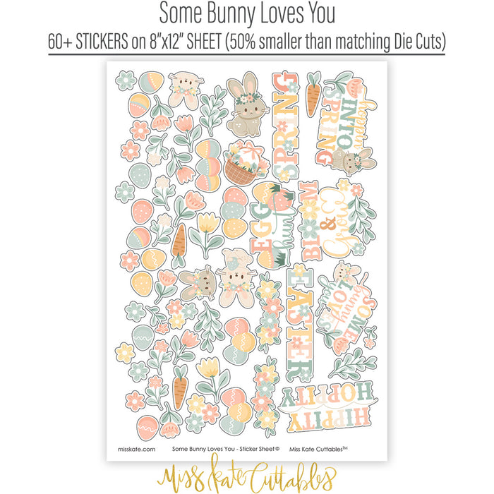 Some Bunny Loves You Stickers, sticker sheet spread out image, showing coordinating scrapbook stickers for layouts, planners, journals, cards, memory albums, titles, and quick finishing details. Buyer theme: Easter Stickers for Scrapbooks & Journals. Some Bunny Loves You Sticker Sheet with scaled bunnies, eggs, carrots, flowers, leafy sprigs, basket accents and Easter and spring titles for scrapbooks, planners and journals. Designed for Mini albums, Junk journals, Seasonal paper crafts