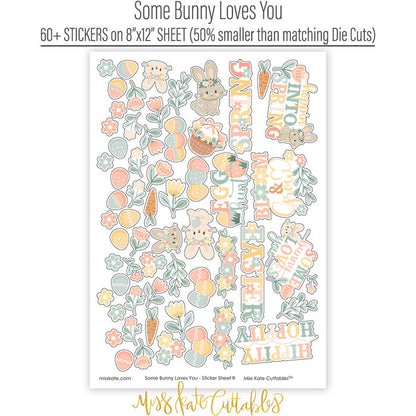 Some Bunny Loves You Stickers, sticker sheet spread out image, showing coordinating scrapbook stickers for layouts, planners, journals, cards, memory albums, titles, and quick finishing details. Buyer theme: Easter Stickers for Scrapbooks & Journals. Some Bunny Loves You Sticker Sheet with scaled bunnies, eggs, carrots, flowers, leafy sprigs, basket accents and Easter and spring titles for scrapbooks, planners and journals. Designed for Mini albums, Junk journals, Seasonal paper crafts