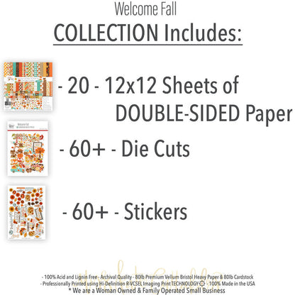 Welcome Fall Collection, includes image, showing coordinated Paper & Sticker Kit, full-size Die Cuts, and Sticker Sheet for scrapbook layouts, memory albums, cards, journals, and keepsakes. Buyer theme: Coordinated Fall Scrapbook Collection. Welcome Fall coordinated scrapbook collection with 12x12 paper, stickers and die-cut autumn embellishments. Color palette includes Pumpkin orange, burnt orange, harvest gold, sunflower yellow, olive green, moss green, teal, aqua, tan and brown