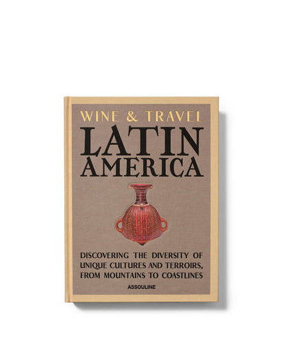 Wine & Travel Latin America - Book