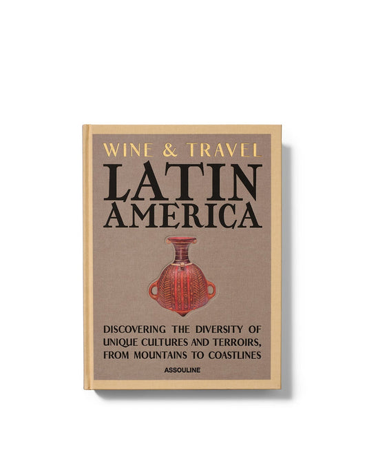 Wine & Travel Latin America - Book