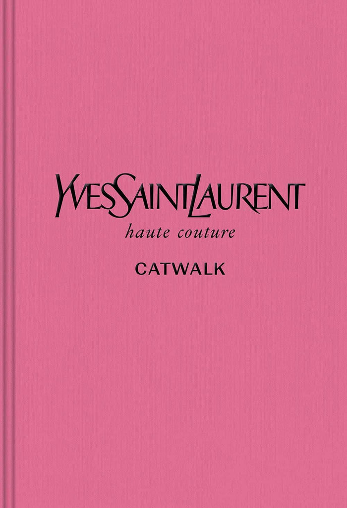 Yves Saint Laurent: The Collections - Book